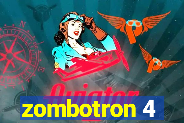 zombotron 4